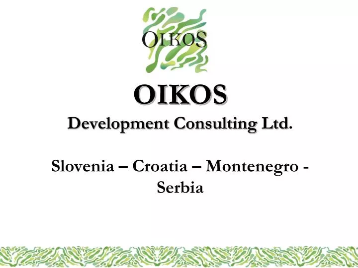 oikos development consulting ltd slovenia croatia montenegro serbia