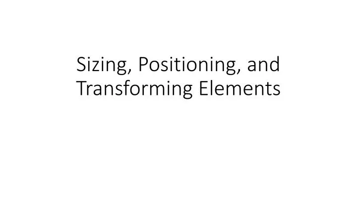 sizing positioning and transforming elements