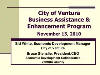City of Ventura Business Assistance &amp; Enhancement Program November 15, 2010