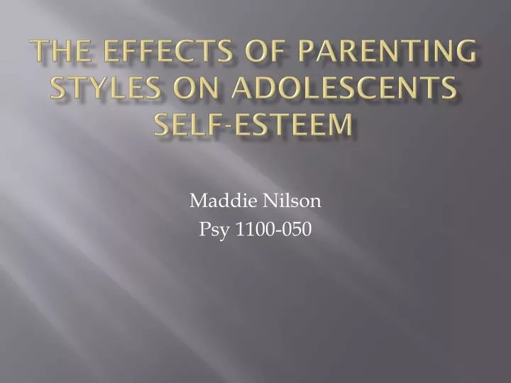 the effects of parenting styles on adolescents self esteem