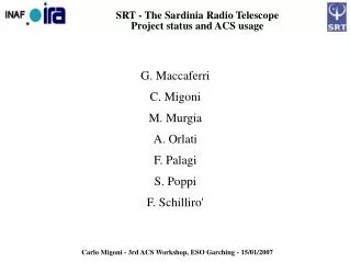 SRT - The Sardinia Radio Telescope Project status and ACS usage