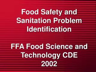 Food Safety and Sanitation Problem Identification FFA Food Science and Technology CDE 2002