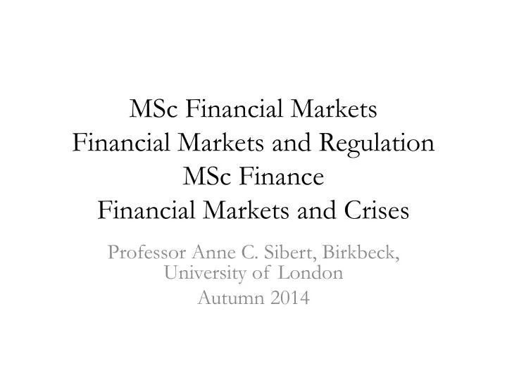 msc financial markets financial markets and regulation msc finance financial markets and crises