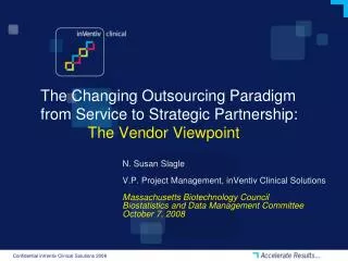 The Changing Outsourcing Paradigm from Service to Strategic Partnership: The Vendor Viewpoint