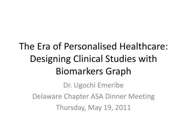 the era of personalised healthcare designing clinical studies with biomarkers graph