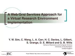 A Web/Grid Services Approach for a Virtual Research Environment Implementation