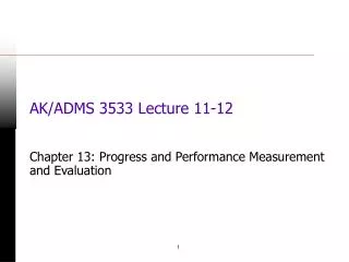 AK/ADMS 3533 Lecture 11-12