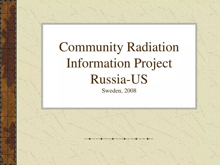 community radiation information project russia us sweden 2008