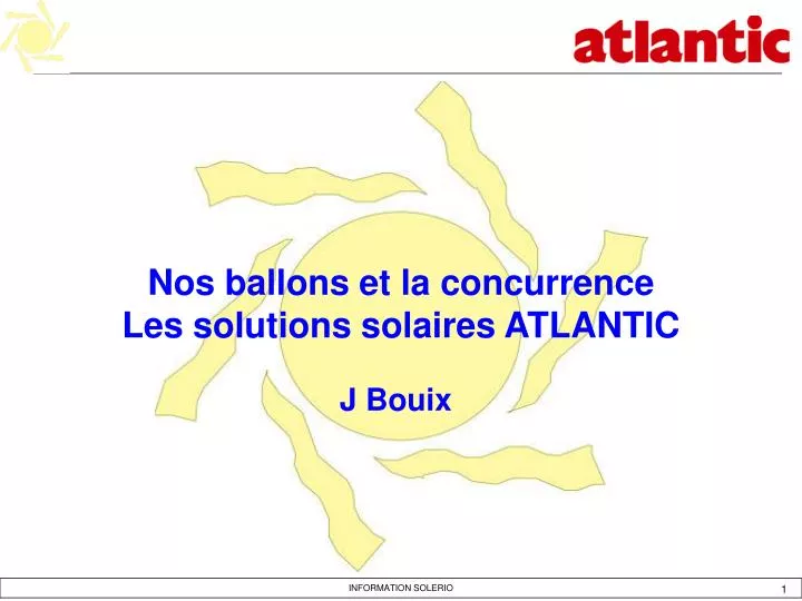 nos ballons et la concurrence les solutions solaires atlantic