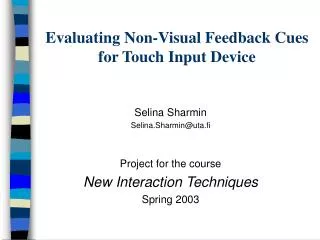 Evaluating Non-Visual Feedback Cues for Touch Input Device