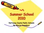 Nottoway County's 2010 Summer School: A Successful K-12 Literacy and Math Program - slide 1
