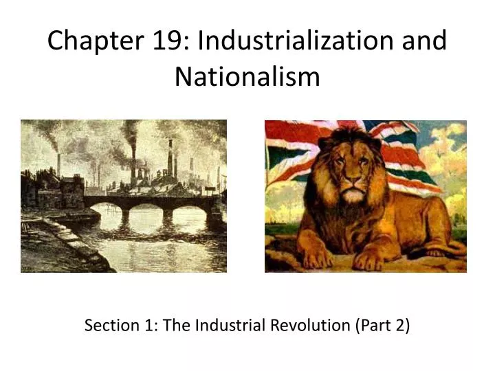 chapter 19 industrialization and nationalism