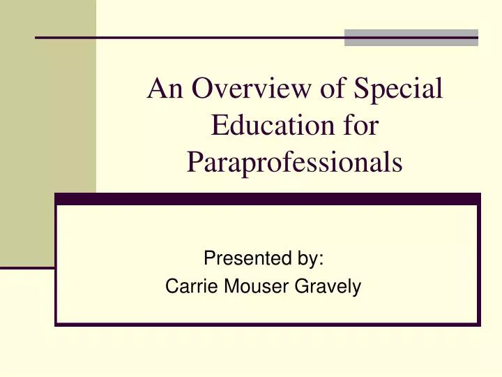 an overview of special education for paraprofessionals