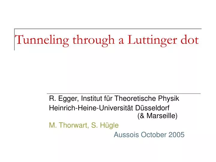 tunneling through a luttinger dot