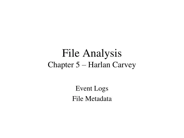 file analysis chapter 5 harlan carvey