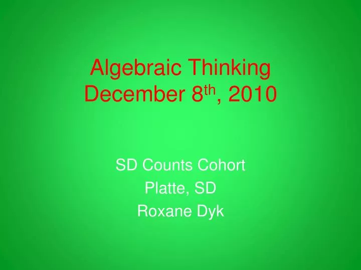 algebraic thinking december 8 th 2010