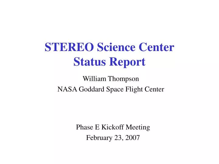 stereo science center status report