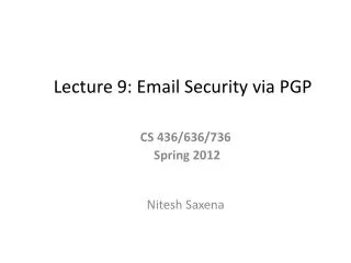 Lecture 9: Email Security via PGP