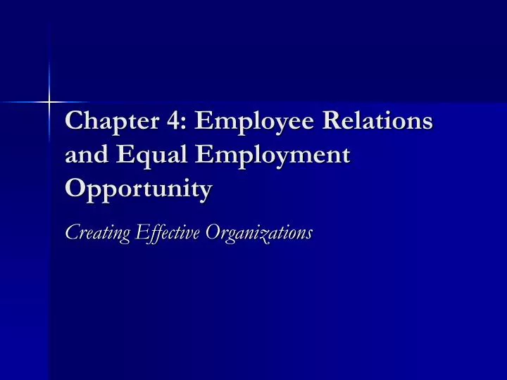 chapter 4 employee relations and equal employment opportunity