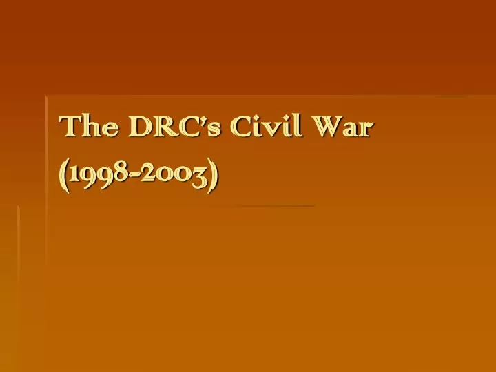 the drc s civil war 1998 2003