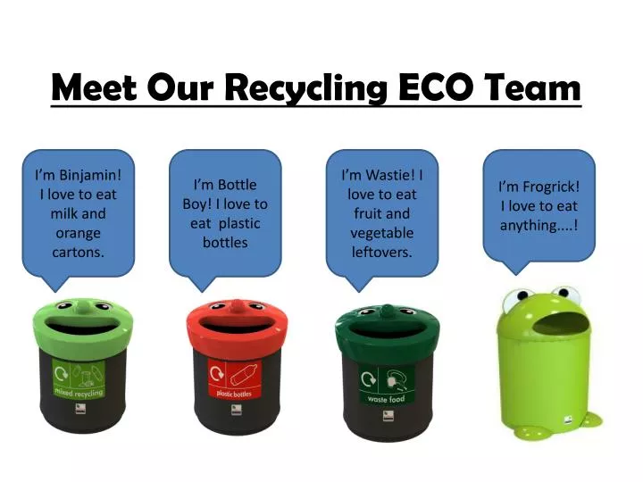 meet our recycling eco team