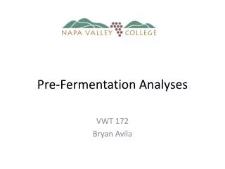 Pre-Fermentation Analyses