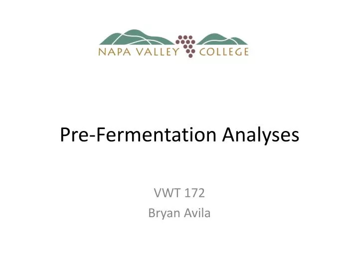 pre fermentation analyses