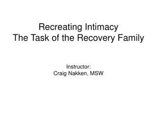 Recreating Intimacy The Task of the Recovery Family