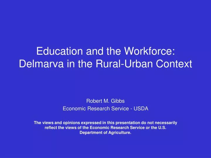 education and the workforce delmarva in the rural urban context