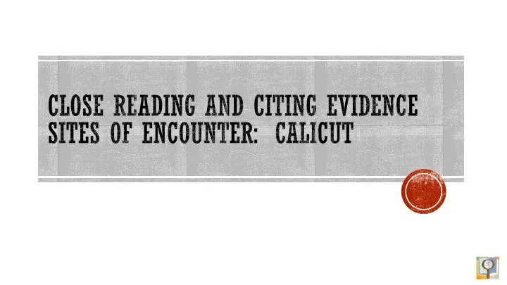 close reading and citing evidence sites of encounter calicut
