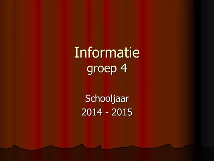 informatie groep 4