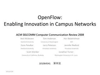 OpenFlow : Enabling Innovation in Campus Networks