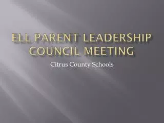 ELL Parent Leadership Council Meeting