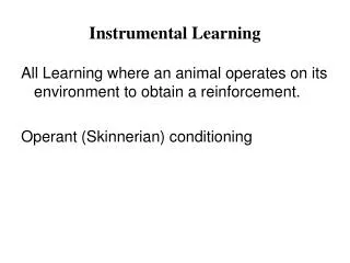 Instrumental Learning