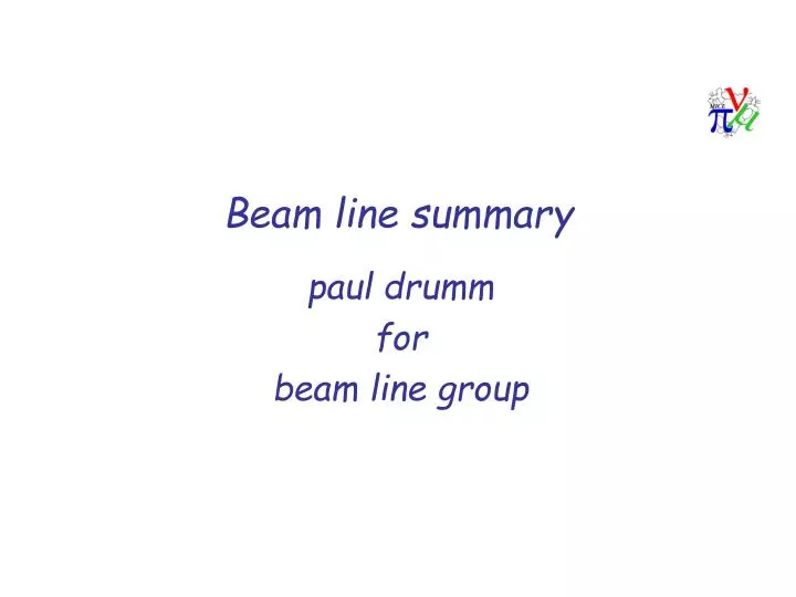beam line summary