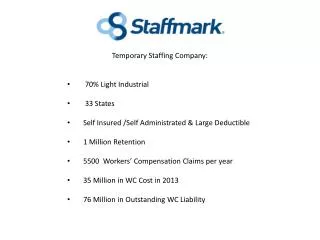 Temporary Staffing Company: 70% Light Industrial 33 States