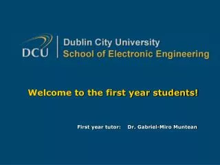 Welcome to the first year students!