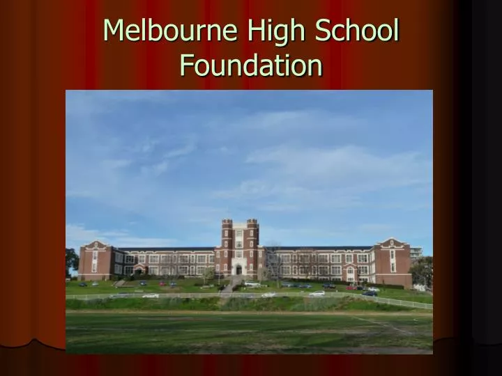 melbourne high school foundation