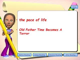 the pace of life Old Father Time Becomes A Terror