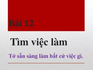 b i 12 t m vi c l m