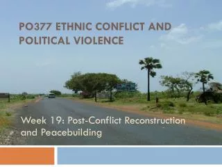 PO377 Ethnic Conflict and Political Violence