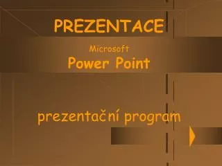 prezentace microsoft power point prezenta n program
