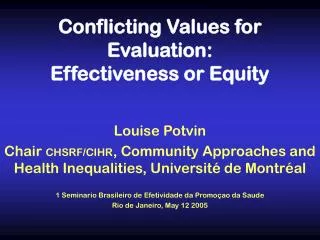 Conflicting Values for Evaluation: Effectiveness or Equity