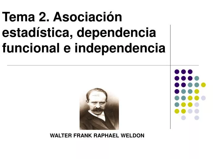 tema 2 asociaci n estad stica dependencia funcional e independencia