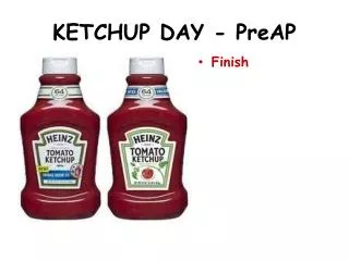 KETCHUP DAY - PreAP