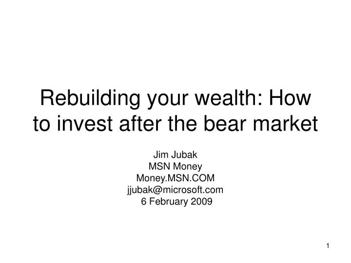 rebuilding your wealth how to invest after the bear market