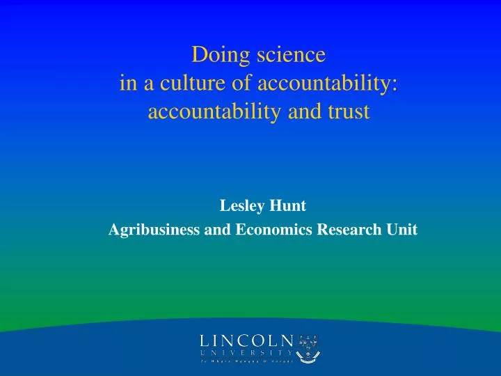 doing science in a culture of accountability a ccountability and trust