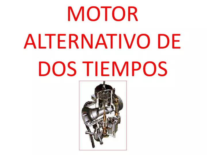 motor alternativo de dos tiempos