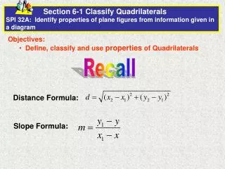 Objectives: Define, classify and use properties of Quadrilaterals