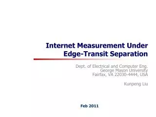 Internet Measurement Under Edge-Transit Separation